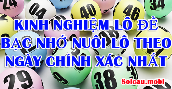 Kinh nghiệm chơi lô đề Mb mới nhất theo bạc nhớ