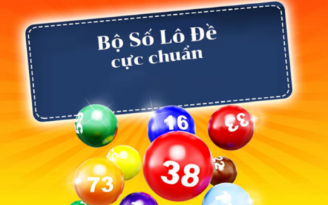 các bộ số trong lô đề là gì? tổng hợp 27 hệ đề đánh quanh năm nay