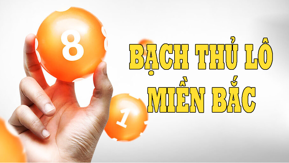 nhận xs bạch thủ lô miền bắc víp